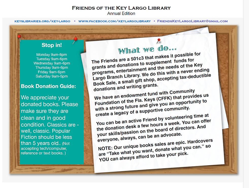 Friends of the Key Larg Library annual edition. Information abotu the Friends of the Key Largo branch library.